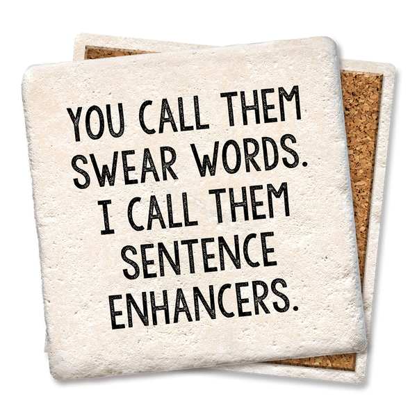 Drink Coaster You Call Them Swear Words 4"