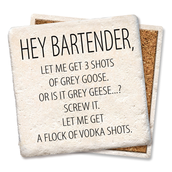 Drink Coasters Hey Bartender Flock of Vodka Shots 4"