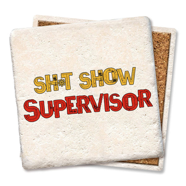 Drink Coaster Sh*t Show Supervisor 4"
