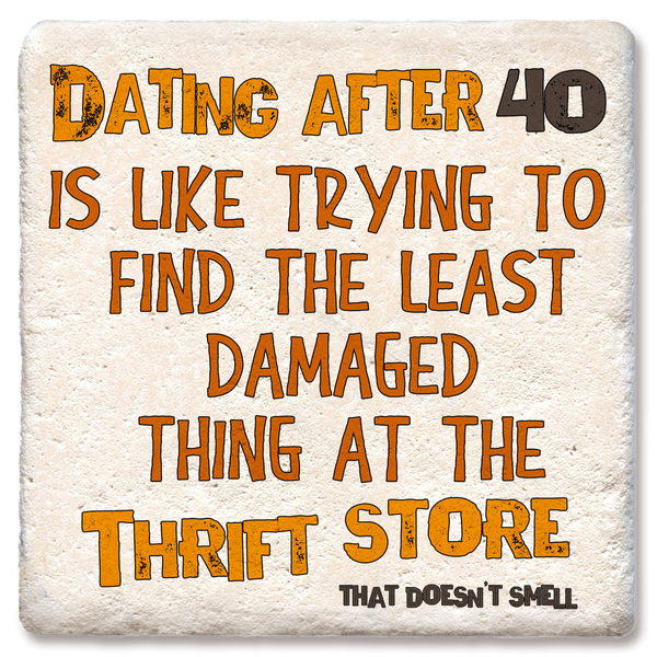 Drink Coaster Dating After 40 4"