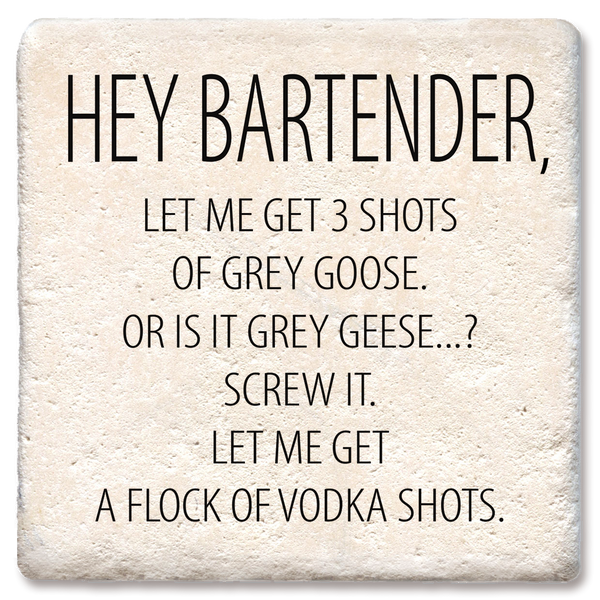 Drink Coasters Hey Bartender Flock of Vodka Shots 4"