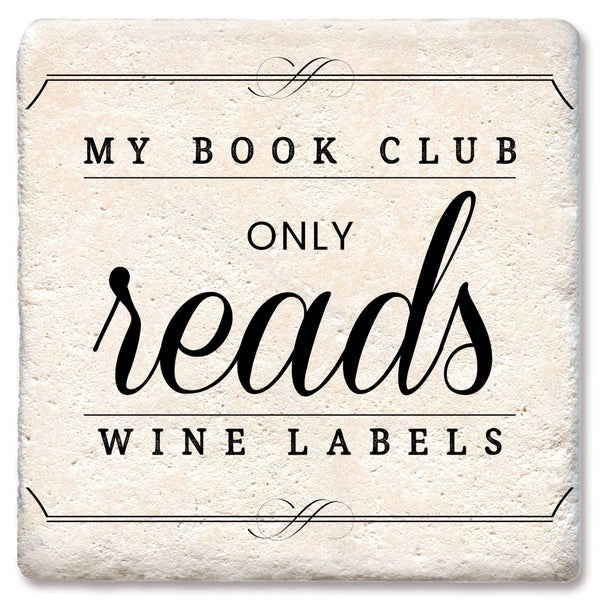 Drink Coaster My Book Club Only Reads Wine Labels 4"