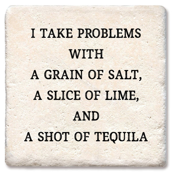 Drink Coaster I Take Problems 4"