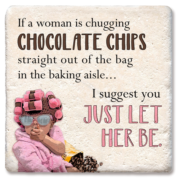 Drink Coaster A Woman is Chugging Chocolate Chips 4"