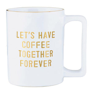 Gold Foil Organic Mug - Let's Have Coffee Together