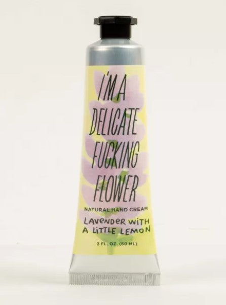 I'm a Delicate F*cking Flower Lavender Cream