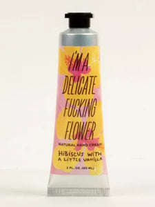 I'm a Delicate F*cking Flower Hibiscus Cream