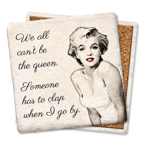 Drink Coaster We All Can't Be the Queen 4"