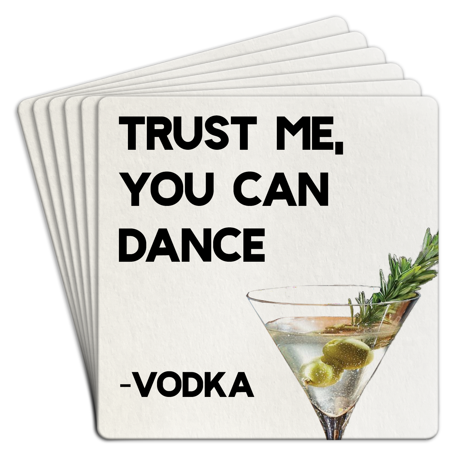 Coaster Paper 6pk Trust Me You Can Dance Vodka