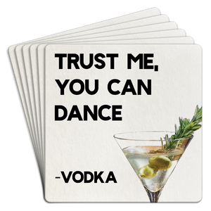 Coaster Paper 6pk Trust Me You Can Dance Vodka