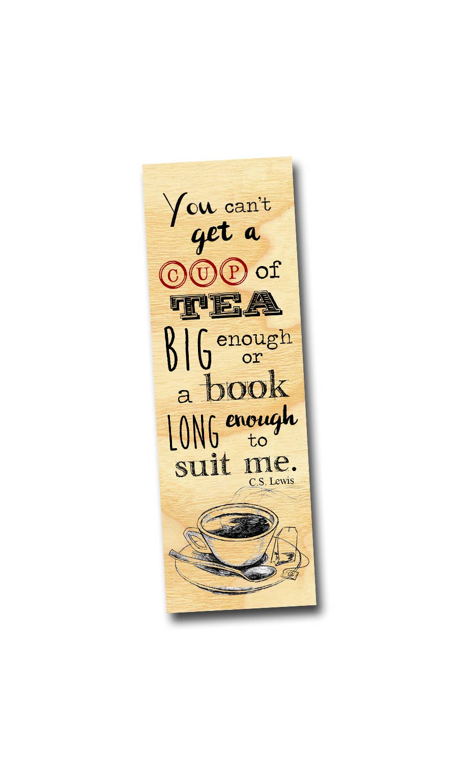 You Cant Get A Cup Of Tea Bookmark