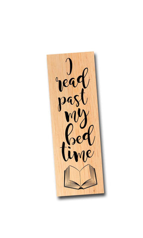 "I read past my bed time" Bookmark