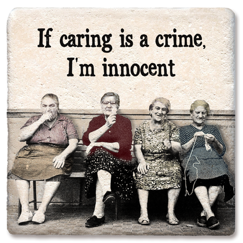 Drink Coaster If Caring is a Crime Drink 4"