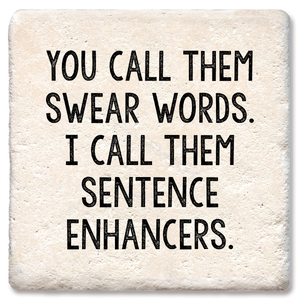 Drink Coaster You Call Them Swear Words 4"