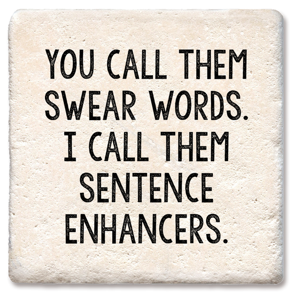 Drink Coaster You Call Them Swear Words 4"