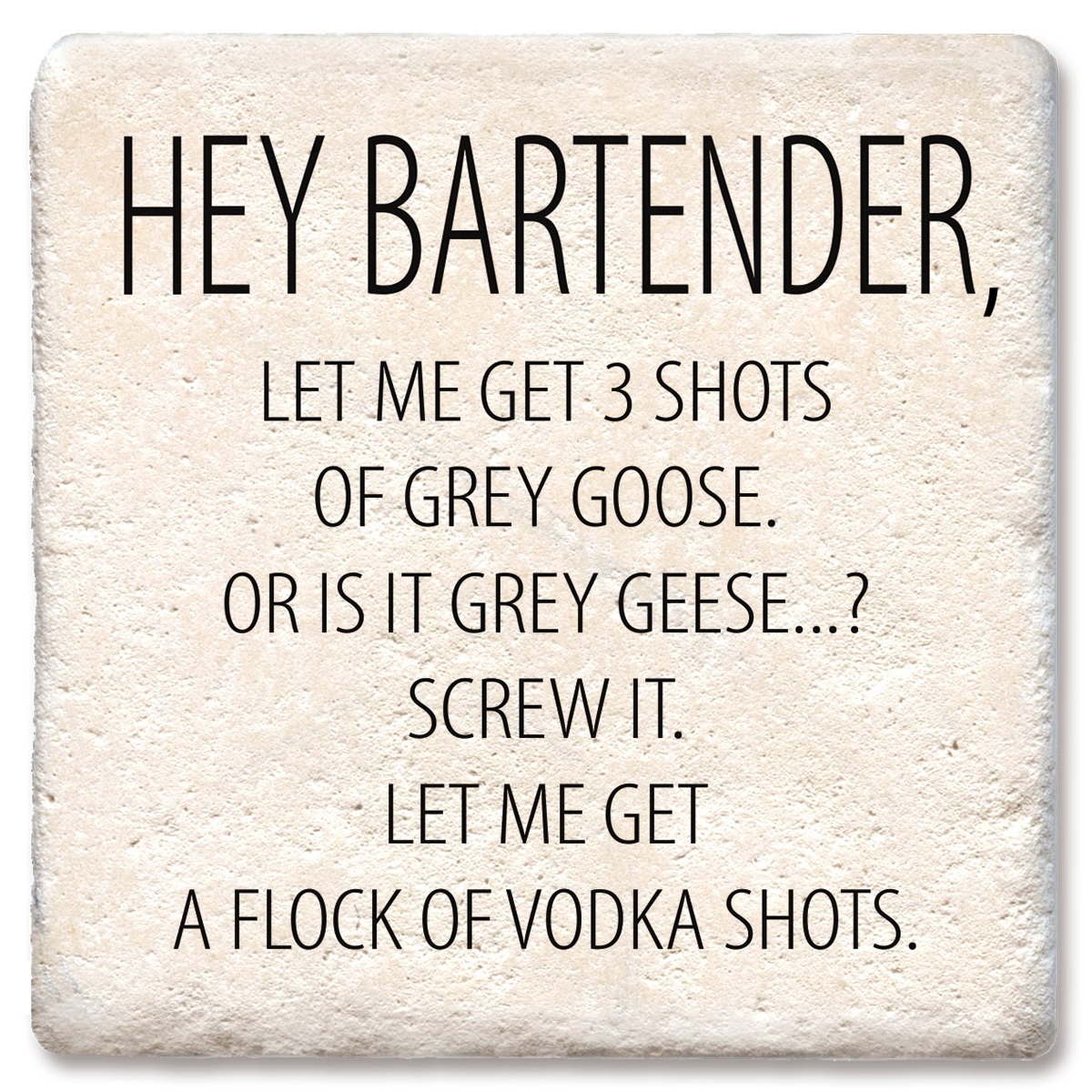 Drink Coasters Hey Bartender Flock of Vodka Shots 4"