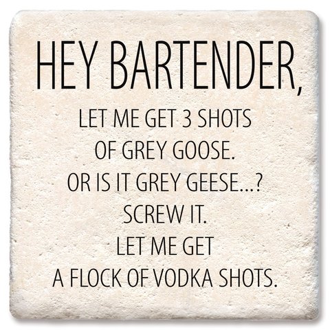 Drink Coasters Hey Bartender Flock of Vodka Shots 4"