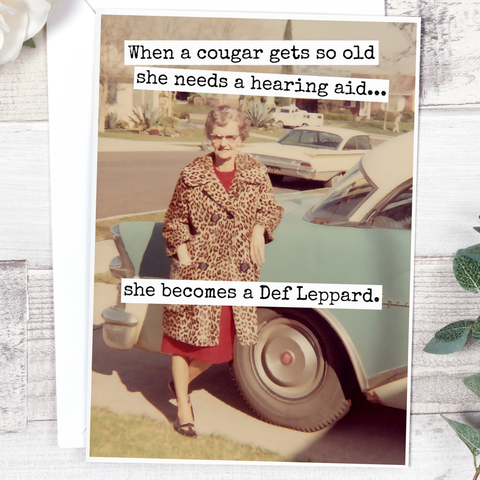 When A Cougar Gets So Old She Needs A Hearing Aid...