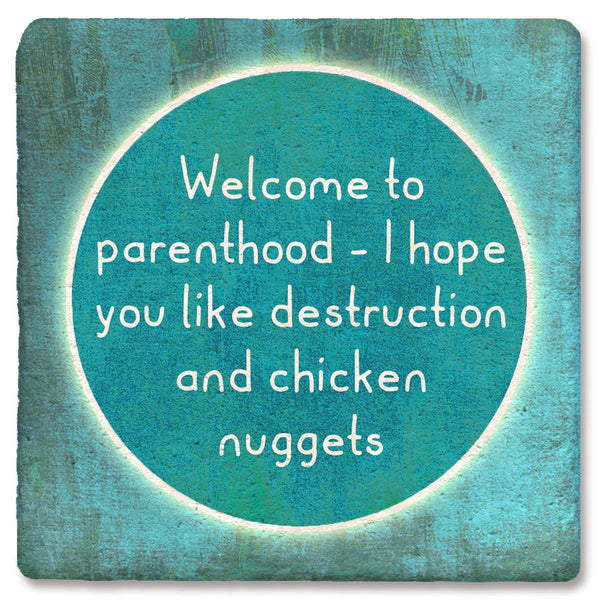 Drink Coaster Welcome to Parenthood 4"