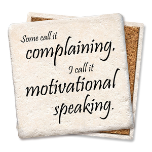 Drink Coaster Some Call it Complaining 4"