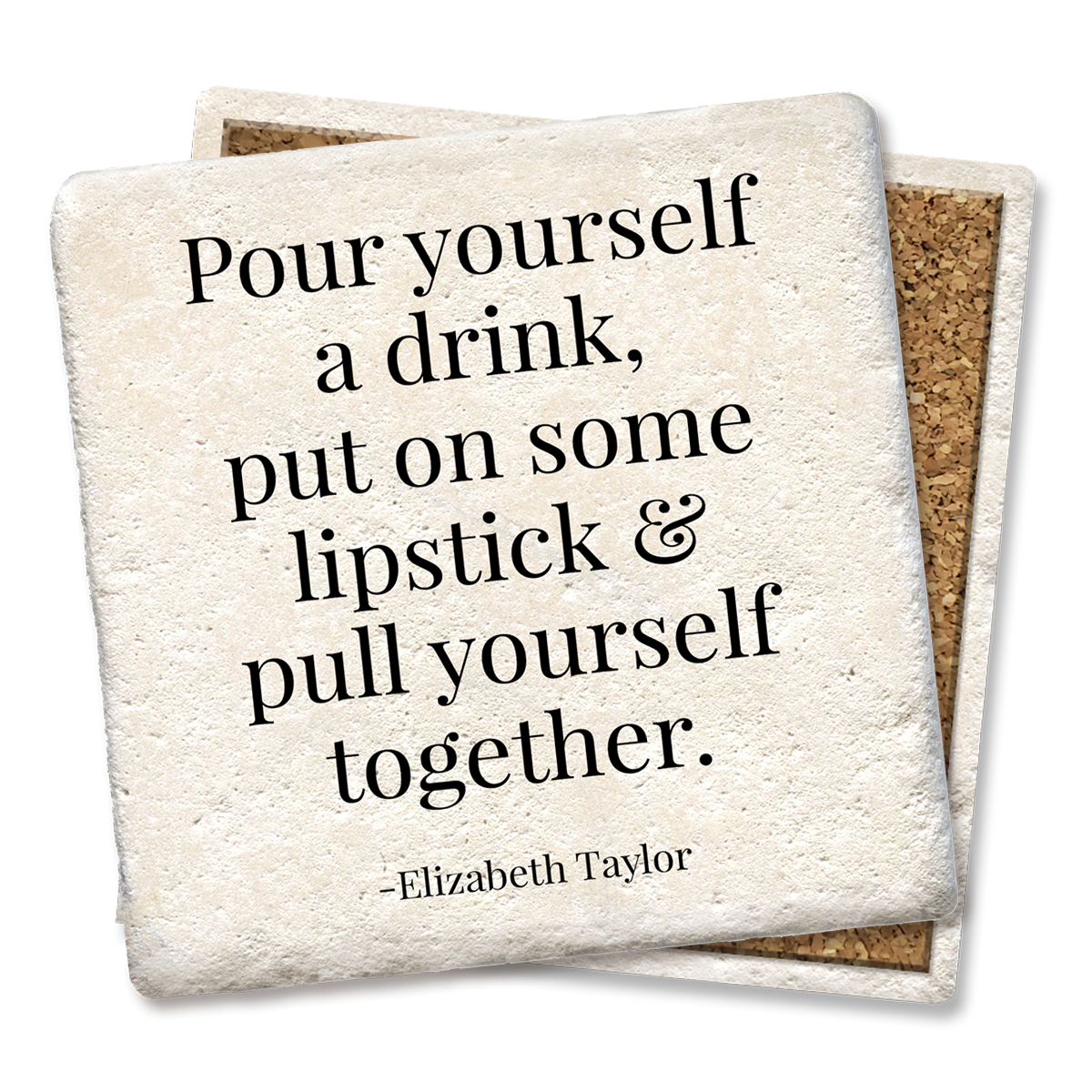 Pour Yourself a Drink Coaster