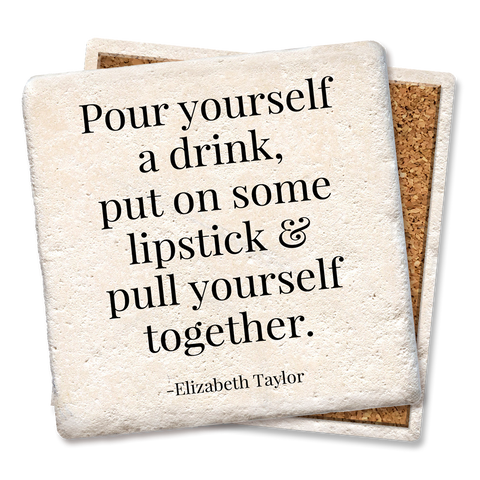 Pour Yourself a Drink Coaster