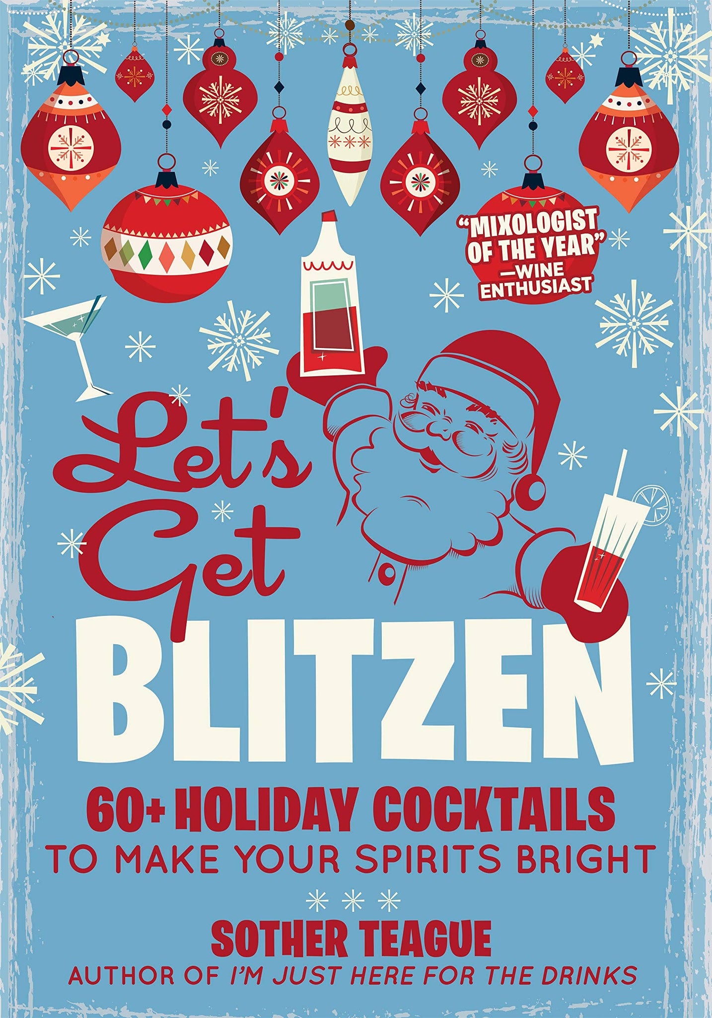 Let’s Get Blitzen: Holiday Cocktails